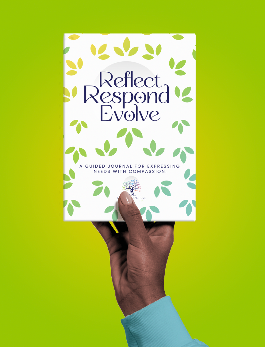 Reflect, Respond, Evolve: A Guided Journal for Expressing Needs with Compassion (Paperback)